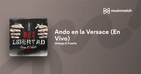 ando en la versace letra